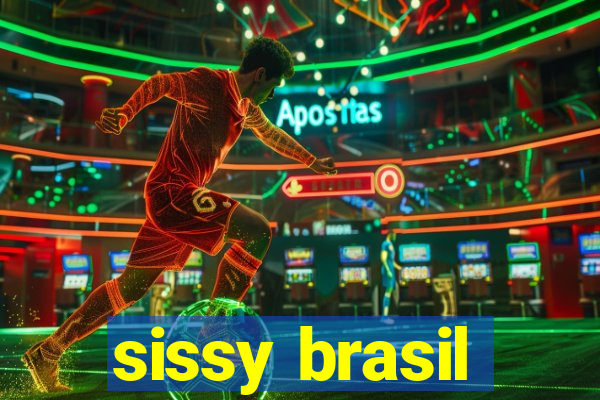 sissy brasil